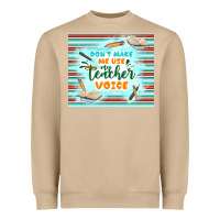 Mushroom don't make me use my teacher voice Heavyweight Sweatshirt - TumblerDesignByShophia