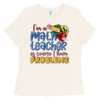 Bone im a math teacher of course i have problems Ladies Tee - MaliasSmallBusiness