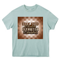Arona educated motivated elevated melanated Heavy Core Tee - MaliasSmallBusiness