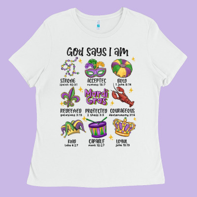 God Says I Am Mardi Gras Ladies Tee Designed By Maliassmallbusiness