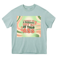 Arona i might be a handful but so is this ass Heavy Core Tee - MaliasSmallBusiness