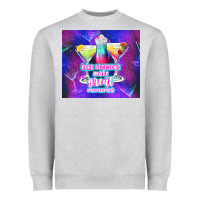 Heather Grey pour decisions make great memories Heavyweight Sweatshirt - TumblerDesignByShophia