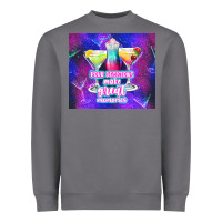 Storm pour decisions make great memories Heavyweight Sweatshirt - TumblerDesignByShophia