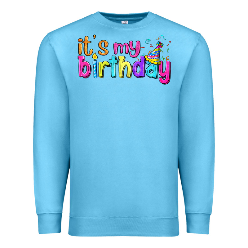 It's My Birthday Premium Sweatshirt by BundleAndBundleShop | Teevron