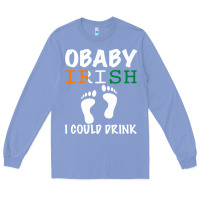 Colony Blue O' Baby Irish I Could Drink Long Sleeve Tee - Bettercallsaul