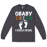 Smoke O' Baby Irish I Could Drink Long Sleeve Tee - Bettercallsaul