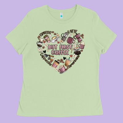 But First Coffee Ladies Tee Designed By Maliassmallbusiness