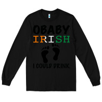 Black O' Baby Irish I Could Drink Long Sleeve Tee - Bettercallsaul