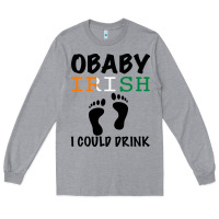 Heather Grey O' Baby Irish I Could Drink Long Sleeve Tee - Bettercallsaul