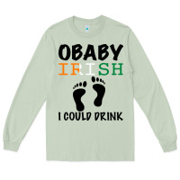 Matcha O' Baby Irish I Could Drink Long Sleeve Tee - Bettercallsaul