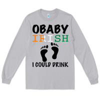 Moon Dust O' Baby Irish I Could Drink Long Sleeve Tee - Bettercallsaul