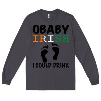 Smoke O' Baby Irish I Could Drink Long Sleeve Tee - Bettercallsaul