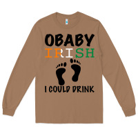 Toasted Coconut O' Baby Irish I Could Drink Long Sleeve Tee - Bettercallsaul