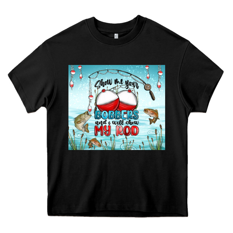 Show Me Your Bobbers And I Will Show My Rod Heavy Core Tee by MaliasSmallBusiness | Teevron
