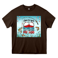 Chocolate Brown show me your bobbers and i will show my rod Heavy Core Tee - MaliasSmallBusiness