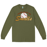 Army Green You re Killin Me Smalls Long Sleeve Tee - Bettercallsaul