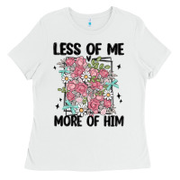 White less of me more of him Ladies Tee - MaliasSmallBusiness