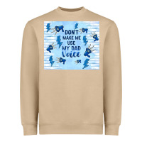 Mushroom don't make me use my dad voice Heavyweight Sweatshirt - TumblerDesignByShophia
