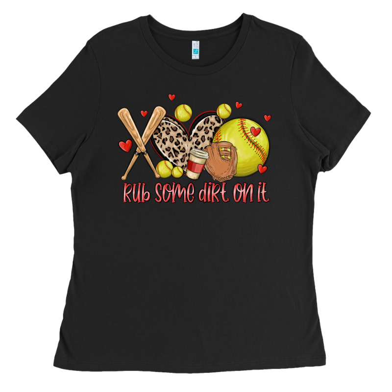 Rub Some Dirt On It Softball Ladies Tee by MaliasSmallBusiness | Teevron