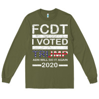 Army Green hell yeah i voted trump and will do it again 2020 Long Sleeve Tee - Bettercallsaul