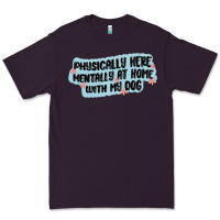 Plum physically here mentally at home with my dog Premium Tee - MaliasSmallBusiness