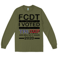 Army Green hell yeah i voted trump and will do it again 2020 Long Sleeve Tee - Bettercallsaul