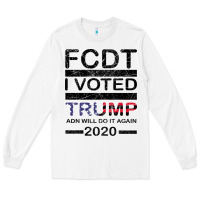 White hell yeah i voted trump and will do it again 2020 Long Sleeve Tee - Bettercallsaul