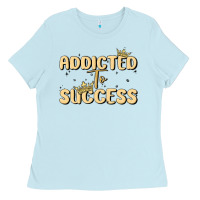 Baby Blue addicted to success Ladies Tee - MaliasSmallBusiness