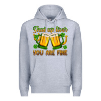 Heather Grey St. Patrick’s Day shut up liver you are fine Premium Hoodie - OliviaCreatesArt