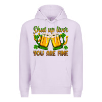 Lilac St. Patrick’s Day shut up liver you are fine Premium Hoodie - OliviaCreatesArt