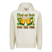 Oatmeal Heather St. Patrick’s Day shut up liver you are fine Premium Hoodie - OliviaCreatesArt