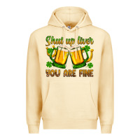 Pina Colada St. Patrick’s Day shut up liver you are fine Premium Hoodie - OliviaCreatesArt