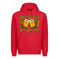 Red St. Patrick’s Day shut up liver you are fine Premium Hoodie - OliviaCreatesArt