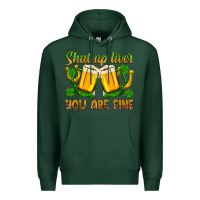 Sports Green St. Patrick’s Day shut up liver you are fine Premium Hoodie - OliviaCreatesArt