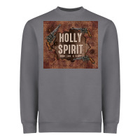 Holly Spirit Come Like A Flood Heavyweight Sweatshirt | Teevron