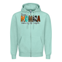 Seafoam Being a Momma Makes My Life Complete Zipper Hoodie - CowCowDesign