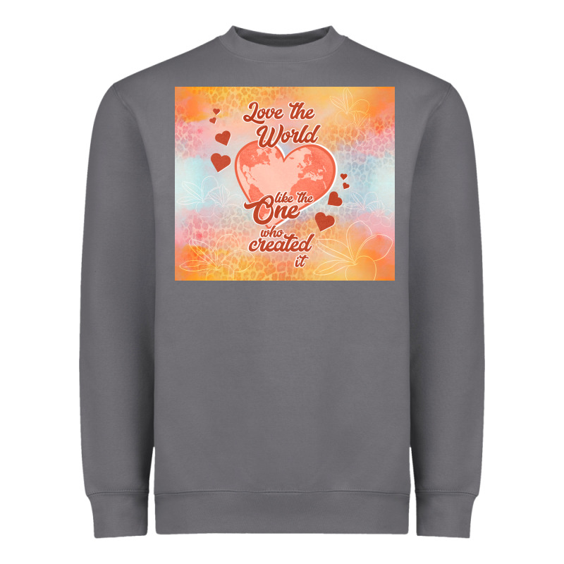 Love The World Like The One Heavyweight Sweatshirt by TumblerDesignByShophia | Teevron