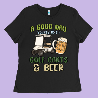 A God Day Starts With Golf Carts And Beer Ladies Tee Designed By Maliassmallbusiness