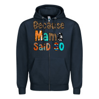 Navy Because Mama Said So Zipper Hoodie - CowCowDesign