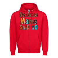 Red Because Mama Said So Zipper Hoodie - CowCowDesign