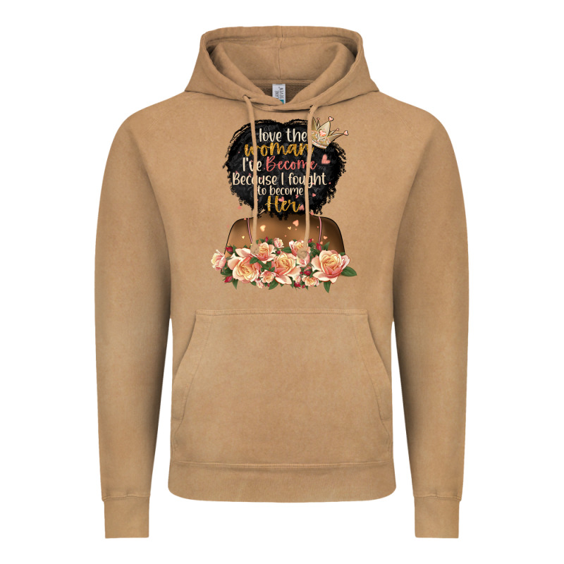 I Love The Woman L've Become Black Girl Vintage Hoodie by Artiststas | Teevron