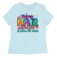 Baby Blue making hair beautiful is kinda my thing Ladies Tee - MaliasSmallBusiness