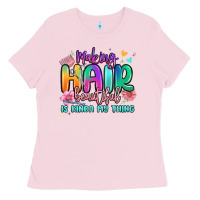 Bubblegum Pink making hair beautiful is kinda my thing Ladies Tee - MaliasSmallBusiness