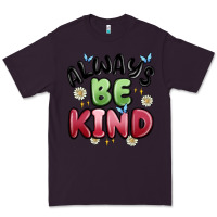 Plum always be kind Premium Tee - MaliasSmallBusiness