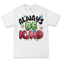 White always be kind Premium Tee - MaliasSmallBusiness