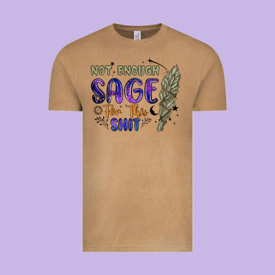 Not Enough  Sage For This Shit Vintage Tee Designed By Artiststas