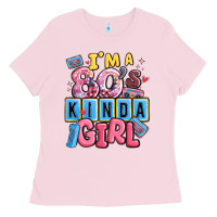 Bubblegum Pink i'm a 80's kinda girl Ladies Tee - MaliasSmallBusiness