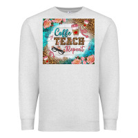 Oatmeal Heather coffee teach repeat tumbler Premium Sweatshirt - BundleAndBundleShop