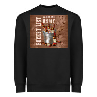 Black working on my bucket list Heavyweight Sweatshirt - TumblerDesignByShophia