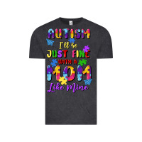 Vintage Black autism i'll be just fine with a mom like mine Vintage Tee - Artiststas